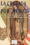 LA CRUZADA POR MEXICO