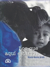 LOS QUE AQUI ESTAMOS