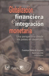 GLOBALIZACION FINANCIERA E INTEGRACION MONETARIA