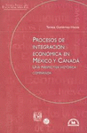 PROCESOS DE INTEGRACION ECONOMICA EN MEXICO Y CANADA