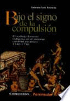 BAJO EL SIGNO DE LA COMPULSION