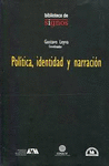 POLITICA IDENTIDAD Y NARRACION