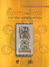 MUJERES Y SUS DIOSAS EN LOS CODICES PREHISPANICOS DE OAXACA LAS