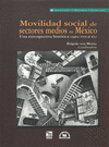 MOVILIDAD SOCIAL DE SECTORES MEDIOS EN MEXICO