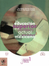 LA EDUCACION SUPERIOR EN EL CONTEXTO ACTUAL DE LA SOCIEDAD MEXICANA