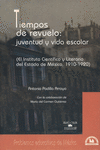 TIEMPOS DE REVUELO JUVENTUD Y VIDA ESCOLAR