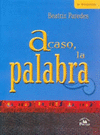 ACASO LA PALABRA