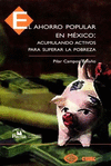 AHORRO POPULAR EN MEXICO ACUMULANDO ACTIVOS PARA SUPERAR LA POBREZA EL