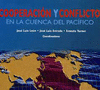 COOPERACION Y CONFLICTO EN LA CUENCA DEL PACIFICO