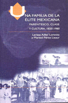 UNA FAMILIA DE ELITE MEXICANA