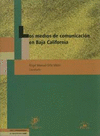 MEDIOS DE COMUNICACION EN BAJA CALIFORNIA LOS