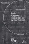 JAPON ASIMETRIAS Y REGULACION DEL SISTEMA FINANCIERO