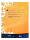 ACTORES Y DIMENSIONES RELIGIOSAS EN LOS MOVIMIENTOS SOCIALES LATINOAMERICANOS 1960-1992