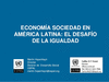 ECONOMIA Y SOCIEDAD EN AMERICA LATINA ENTRE LA GLOBALIZACION LA REGIONALIZACION Y EL CAMBIO ESTRUCTU