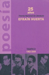 25 AOS PREMIO NACIONAL DE LITERATURA EFRAIN HUERTA POESIA