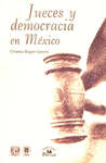 JUECES Y DEMOCRACIA EN MEXICO
