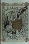 JUAREZ: SU OBRA Y SU TIEMPO.