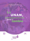 UNAM PERSPECTIVAS PARA EL CAMBIO LA