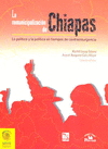 REMUNICIPALIZACION DE CHIAPAS, LA.