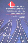 POLITICAS DESCENTRALIZADORAS EN MEXICO 1983-1993 LAS