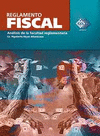 REGLAMENTO FISCAL ANALISIS DE LA FACULTAD REGLAMENTARIA