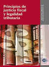 PRINCIPIOS DE JUSTICIA FISCAL Y LEGALIDAD TRIBUTARIA
