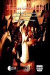 FORMAR CIUDADANOS SOCIEDAD CIVIL Y MOVILIZACION POPULAR EN ZACATECAS 1821-1853