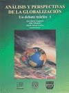 ANALISIS Y PERSPECTIVAS DE LA GLOBALIZACION UN DEBATE TEORICO I