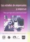 LOS ESTUDIOS DE EMPRESARIOS Y EMPRESAS UNA PERSPECTIVA INTERNACIONAL