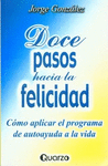 DOCE PASOS HACIA LA FELICIDAD