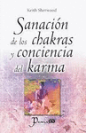 SANACION DE LOS CHAKRAS Y CONCIENCIA DEL KARMA