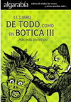 EL LIBRO DE TODO COMO EN BOTICA III