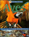 MARAVILLAS A LA VISTA: AVES