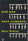 QUE NOS HACE HUMANOS