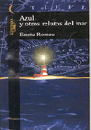 AZUL Y OTROS RELATOS DEL MAR