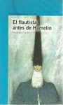 EL FLAUTISTA ANTES DE HAMELIN