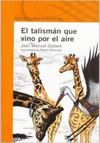 EL TALISMAN QUE VINO POR EL AIRE