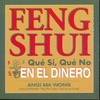 FENG SHUI QUE SI QUE NO EN DINERO