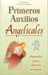 PRIMEROS AUXILIOS ANGELICALES REMEDIOS PARA OBTENER MILAGROS