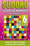 SUDOKU JUEGOS DE NUMEROS LIBRO 6