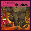 LOS PLACERES DEL CIRCO