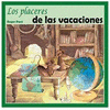 LOS PLACERES DE LA VACACIONES