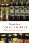 DOS CUBALIBRES 'NADIE QUIERE MAS A CUBA QUE YO'