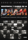 RESISTENCIA Y CAMBIO EN LA UNAM