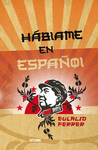 HABLAME EN ESPAOL
