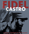 FIDEL CASTRO HISTORIA E IMAGENES DEL LIDER MAXIMO