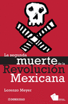 SEGUNDA MUERTE DE LA REVOLUCION MEX