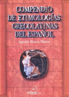 COMPENDIO DE ETIMOLOGIAS GRECOLATINAS DEL ESPAOL