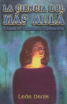 LA CIENCIA DEL MAS ALLA