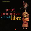 ARTE PRIMITIVO ENTRADA LIBRE(OJEAR)